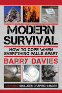 Modern Survival: How to Cope When Everything Falls Apart