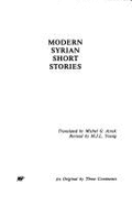 Modern Syrian Short Stories - Azrak, Michel G. (Translated by), and Young, M. J. L.