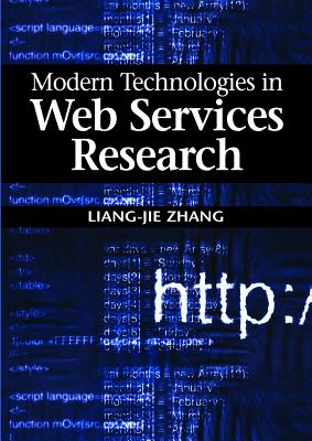 Modern Technologies in Web Services Research - Zhang, Liang-Jie