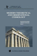 Modern Theoretical and Observational Cosmology: Proceedings of the 2nd Hellenic Cosmology Meeting, held in the National Observatory of Athens , Penteli, 19-20 April 2001