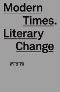 Modern Times, Literary Change