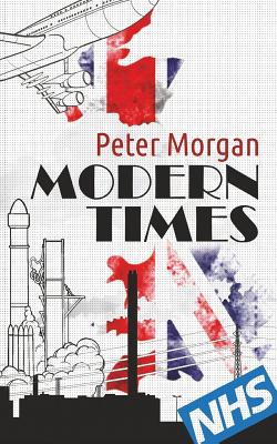 Modern Times - Morgan, Peter, Dr.