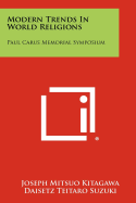 Modern Trends in World Religions: Paul Carus Memorial Symposium