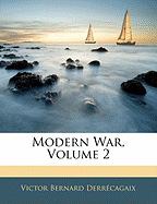 Modern War, Volume 2 - Derr?cagaix, Victor Bernard