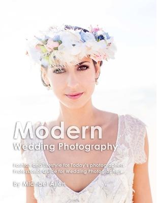 Modern Wedding Photography - Allen, Michael