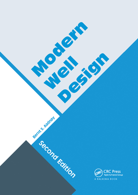 Modern Well Design: Second Edition - Aadnoy, Bernt S.