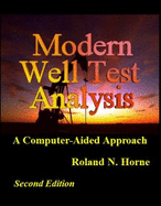 Modern Well Test Analysis: A Computer-Aided Approach - Horne, Roland N