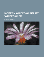 Modern Wildfowling, by 'Wildfowler'
