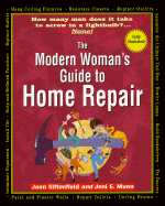 Modern Woman's Guide to Home Repair - Sittenfield, Joan, and Munn, Jeni E