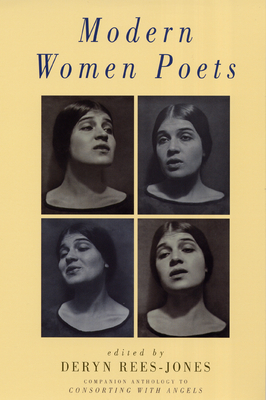 Modern Women Poets: Companion Anthology to Consorting with Angels - Rees-Jones, Deryn (Editor)