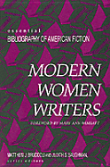 Modern Women Writers - Series Editors Matthew J Bruccoli and Judith S Baughman Foreward by Mary Ann Wimsatt, and Bruccoli, Matthew J, Professor...