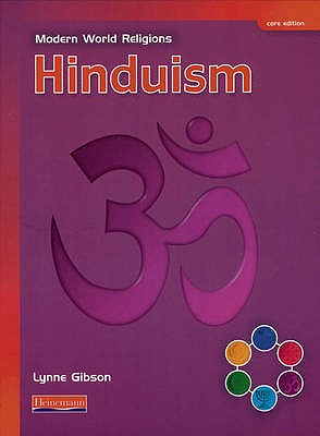 Modern World Religions: Hinduism Pupil Book Core - Gibson, Lynne