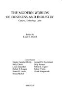 Modern Worlds of Business and Industry: Cultures, Technology, Labour (Scdp 2)