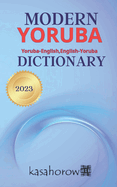 Modern Yoruba Dictionary: Yoruba-English, English-Yoruba