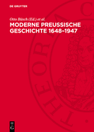 Moderne Preu?ische Geschichte 1648-1947: Eine Anthologie