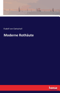 Moderne Rothaute