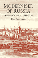 Moderniser of Russia: Andrei Vinius, 1641-1716