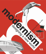 Modernism: Designing a New World
