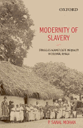 Modernity of Slavery: Struggles against Caste Inequality in Colonial Kerala