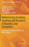 Modernizing Academic Teaching and Research in Business and Economics: International Conference MATRE 2016, Beirut, Lebanon