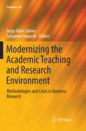 Modernizing the Academic Teaching and Research Environment: Methodologies and Cases in Business Research
