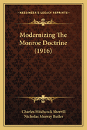 Modernizing The Monroe Doctrine (1916)