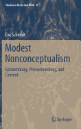 Modest Nonconceptualism: Epistemology, Phenomenology, and Content