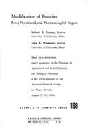 Modification of Proteins: Food, Nutritional, and Pharmacological Aspects: Based on a Symposium - Whitaker, John R. (Editor), and Feeney, Robert E. (Editor), and American Chemical Society