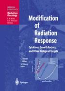 Modification of Radiation Response: Cytokines, Growth Factors, and Other Biological Targets