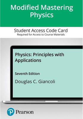 Modified Mastering Physics with Pearson Etext-- Standalone Access Card -- For Physics: Principles with Applications - Giancoli, Douglas
