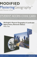 Modified Masteringgeography with Pearson Etext -- Standalone Access Card -- For McKnight's Physical Geography: A Landscape Appreciation