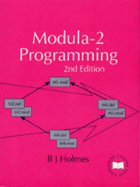 Modula-2 Programming - Holmes, B J