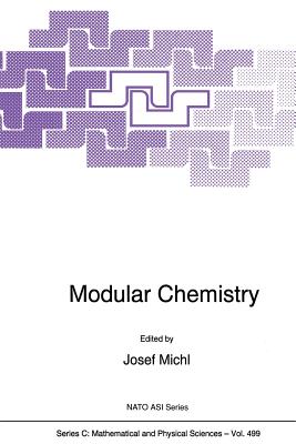 Modular Chemistry - Michl, Josef (Editor)