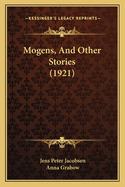 Mogens, and Other Stories (1921)