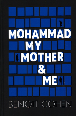 Mohammad, My Mother & Me - Cohen, Benoit