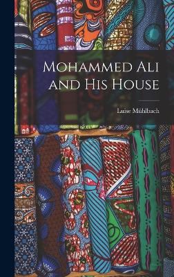 Mohammed Ali and His House - Mhlbach, Luise