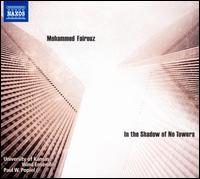 Mohammed Fairouz: In the Shadow of No Towers; Philip Glass: Concerto Fantasy - Gwendolyn Burgett (tympani [timpani]); Janis Porietis (trumpet); Ji Hye Jung (tympani [timpani]);...