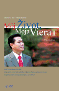 Moj Zivot, Moja Viera 2: My Life, My Faith 2 (Slovak)