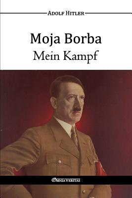 Moja Borba - Mein Kampf - Hitler, Adolf