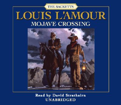 Mojave Crossing - L'Amour, Louis, and Strathairn, David (Read by)