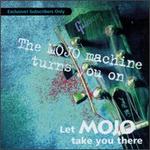 Mojo Machine Turns You On