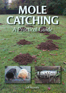 Mole Catching: A Practical Guide