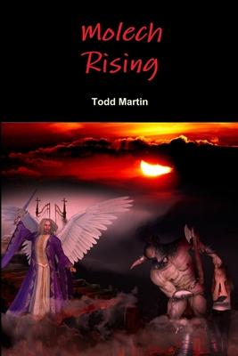 Molech Rising - Martin, Todd