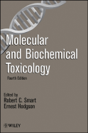 Molecular and Biochemical Toxicology - Smart, Robert C. (Editor), and Hodgson, Ernest (Editor)