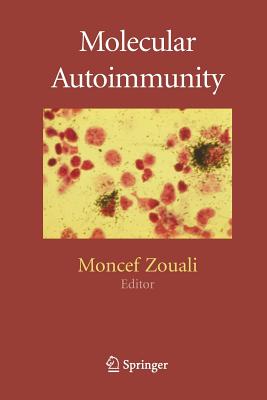 Molecular Autoimmunity - Zouali, Moncef (Editor)