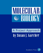 Molecular Biology: A Project Approach