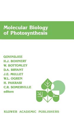 Molecular Biology of Photosynthesis - Govindjee (Editor), and Bohnert, Hans J (Editor), and Bottomley, W (Editor)