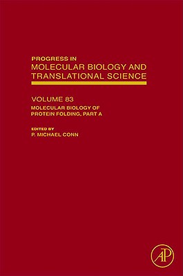 Molecular Biology of Protein Folding, Part a: Volume 83 - Conn, P Michael, Ph.D. (Editor)