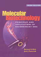 Molecular Biotechnology: Principles & Applications of Recombinant DNA
