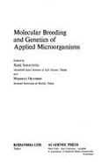 Molecular Breeding and Genetics of Applied Microorganisms - Sakaguchi, Kenji